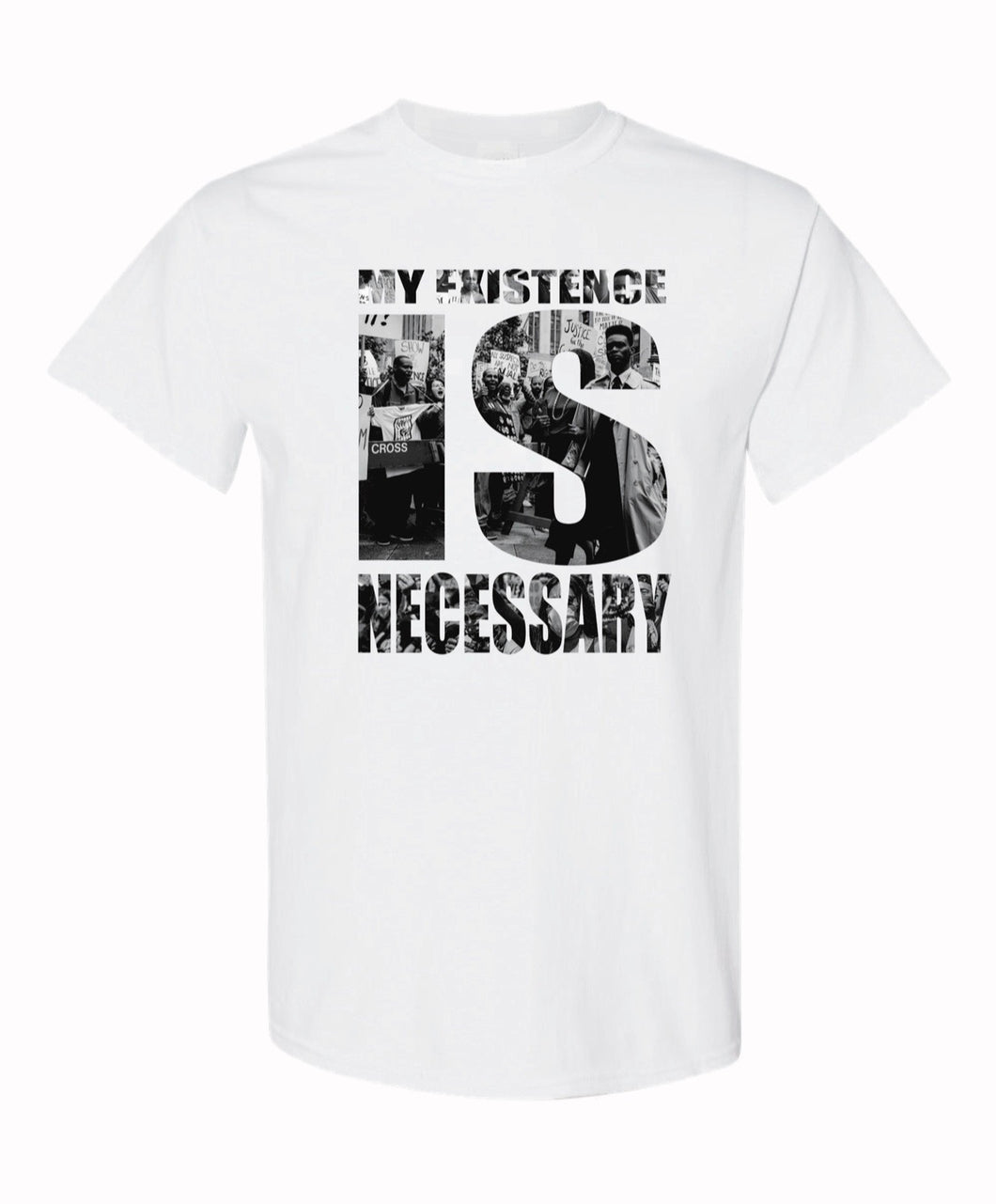 NBC exclusive My existence is necessary white t shirt